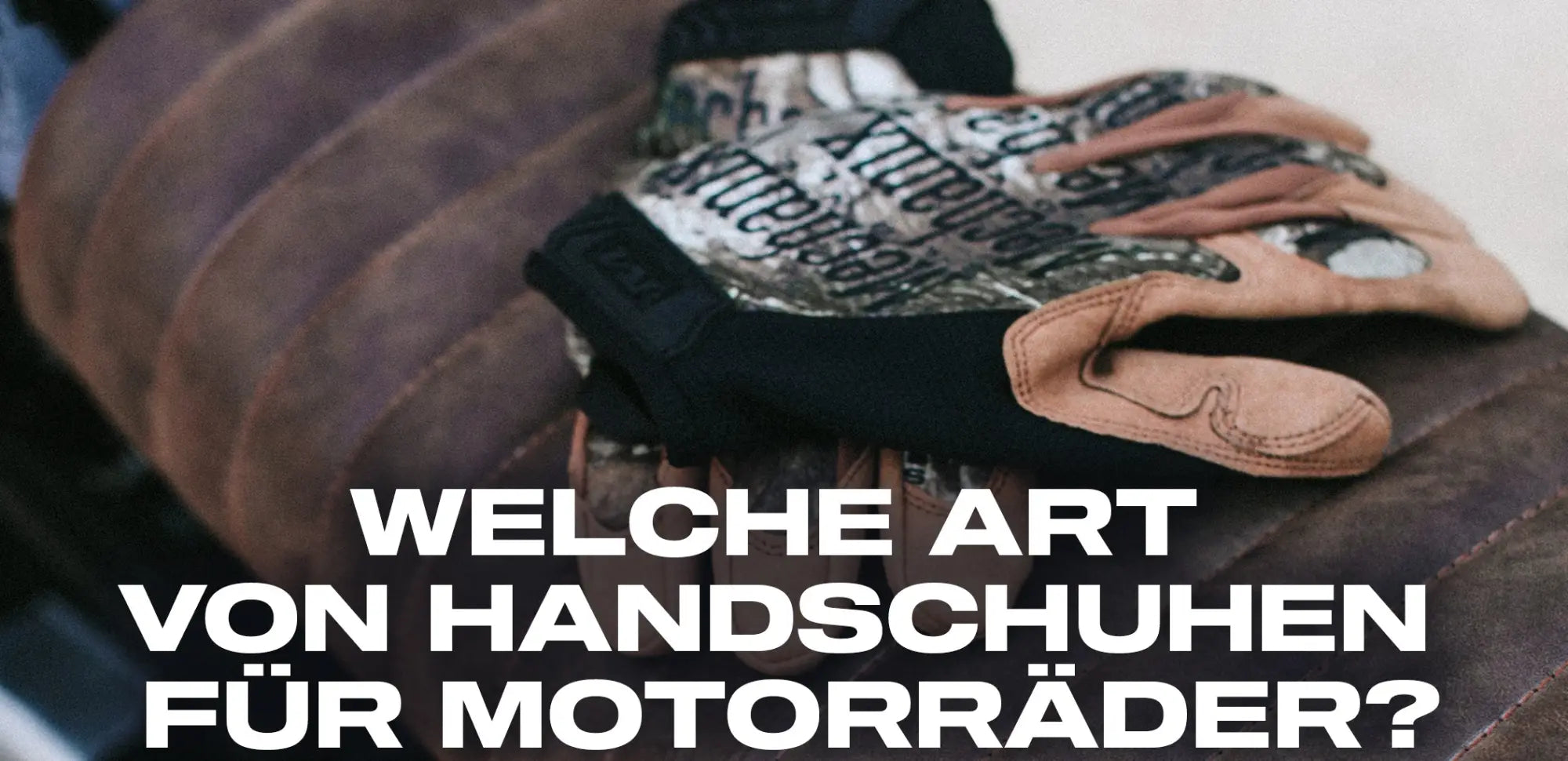 welche art von handschuhen für motorräder