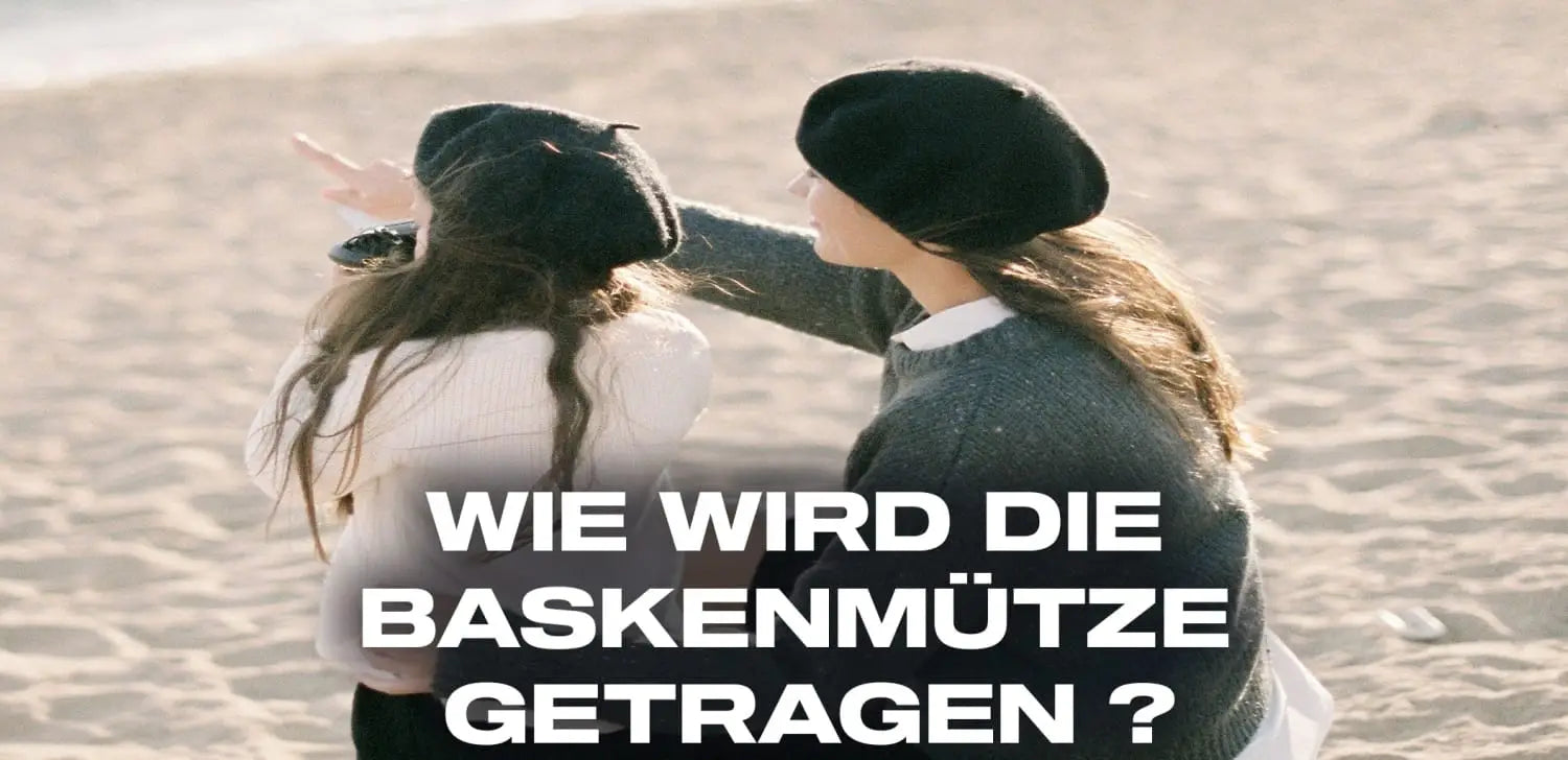 Wie wird die Baskenmütze getragen ?