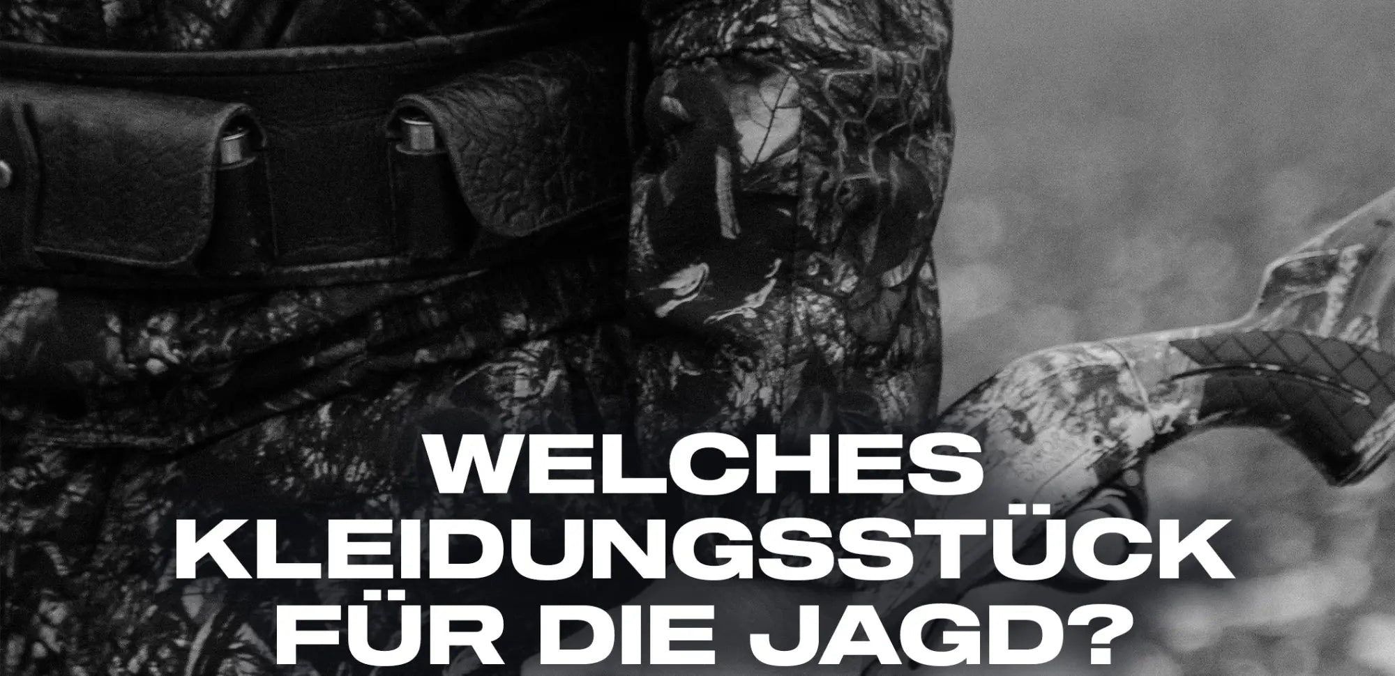 welches kleidungsstück für die Jagd