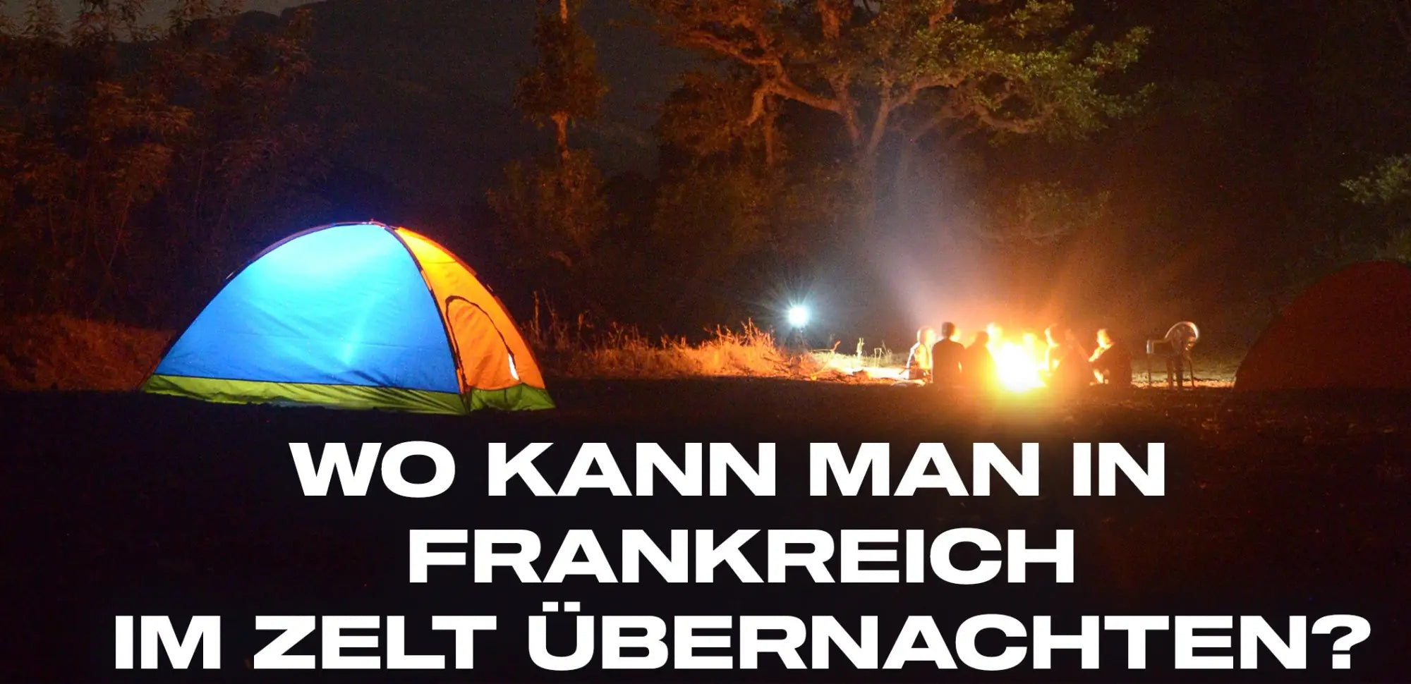 wo kann man in frankreich im zelt übernachten