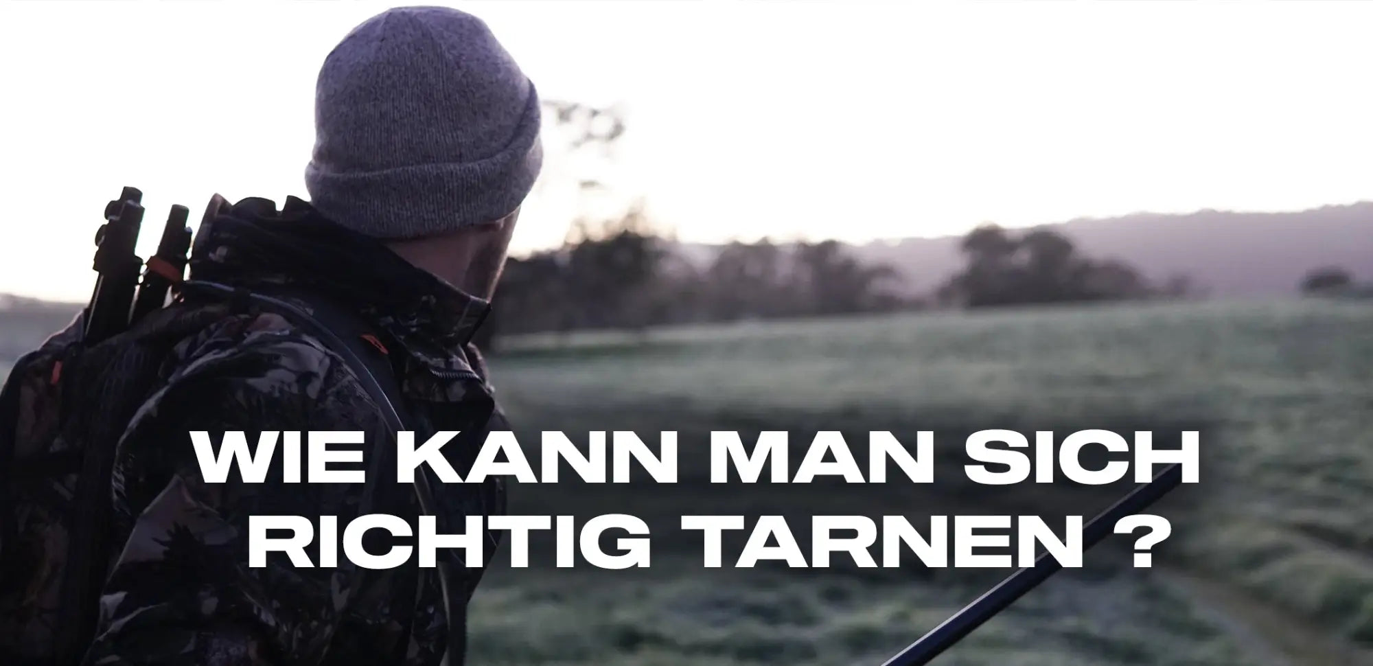 Wie kann man sich richtig tarnen ?