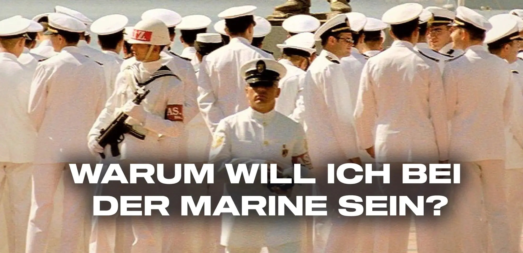 Warum will ich bei der Marine sein?