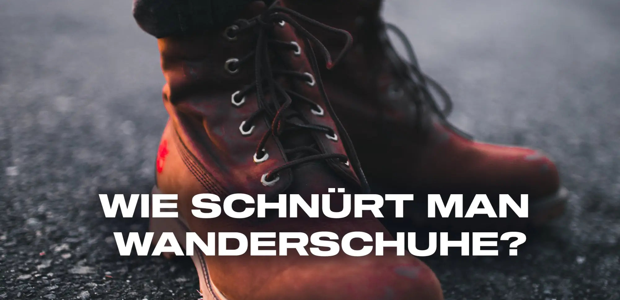 wie schnürt man wanderschuhe