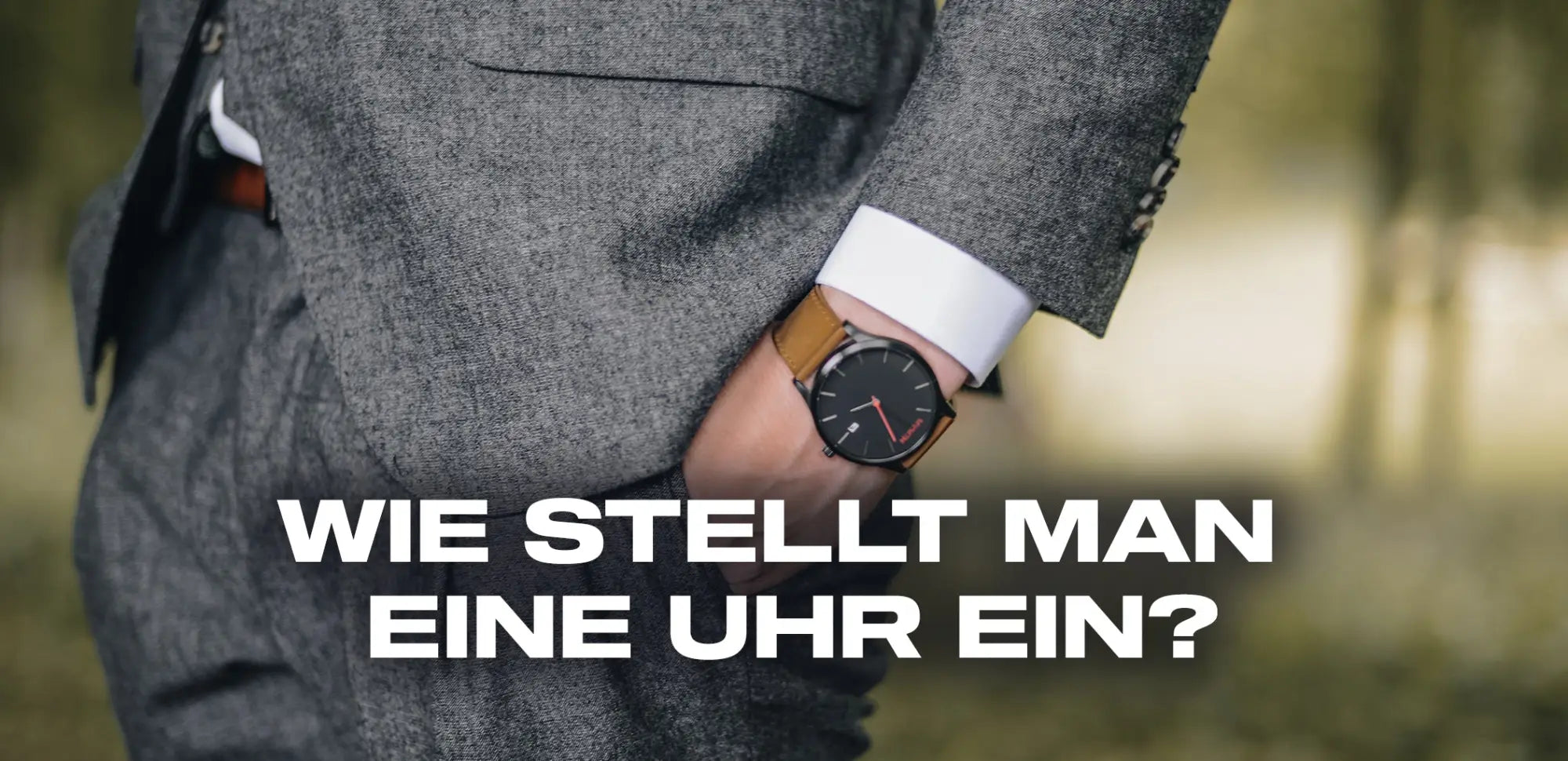 Wie stellt man eine Uhr ein?