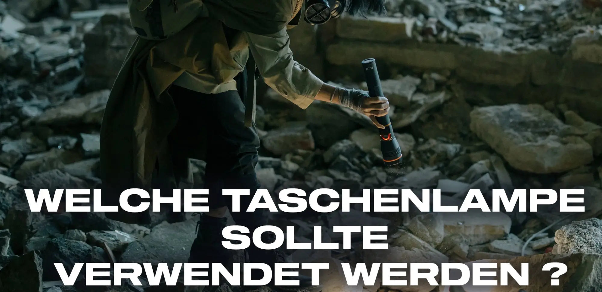 welche taschenlampe sollte verwendet werden 