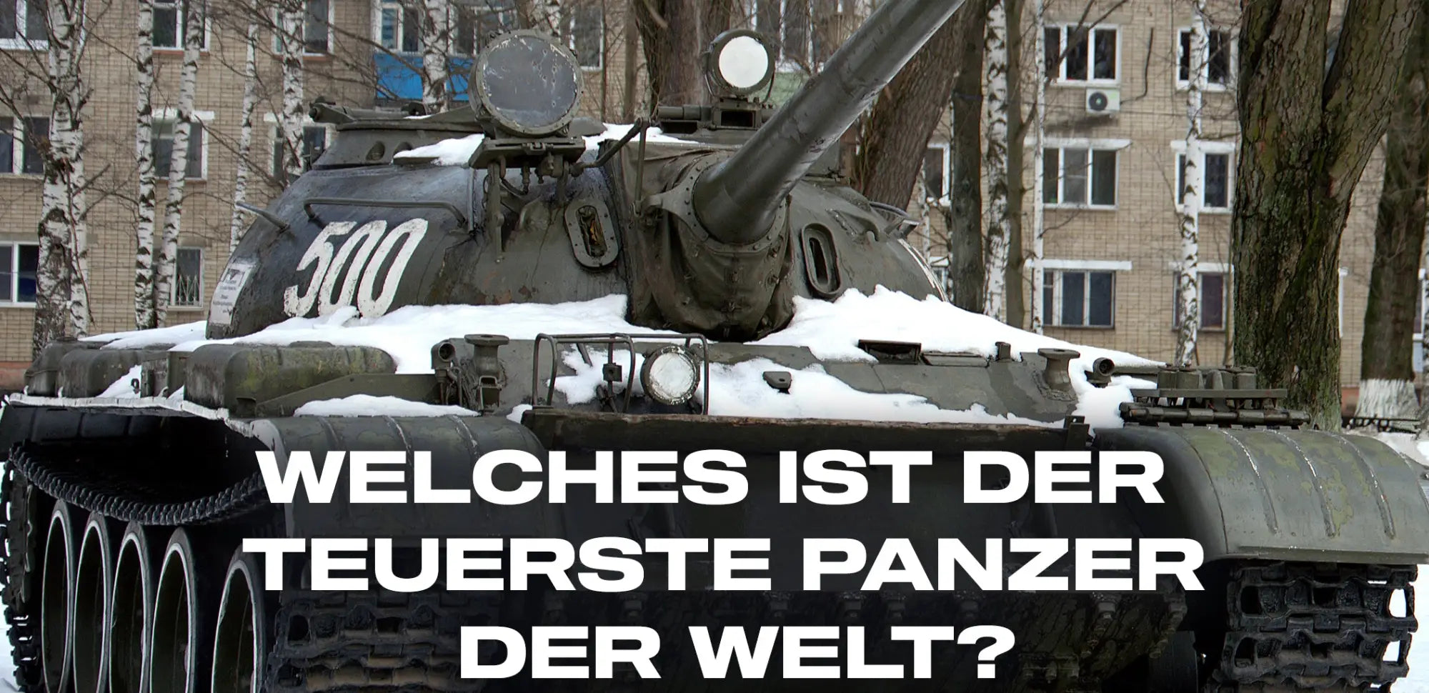Welches ist der teuerste Panzer der Welt