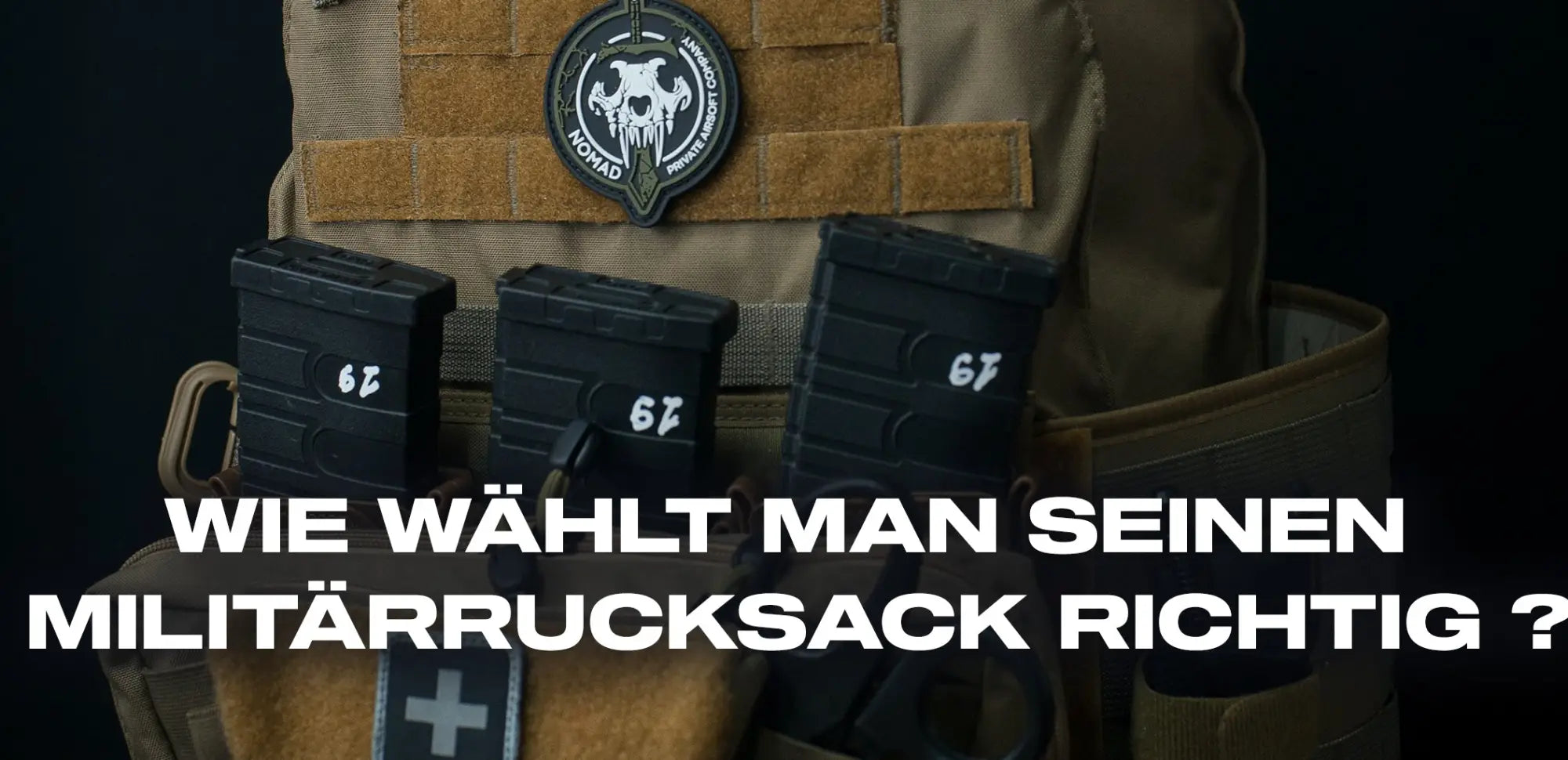 Wie wählt man seinen Militärrucksack richtig ?