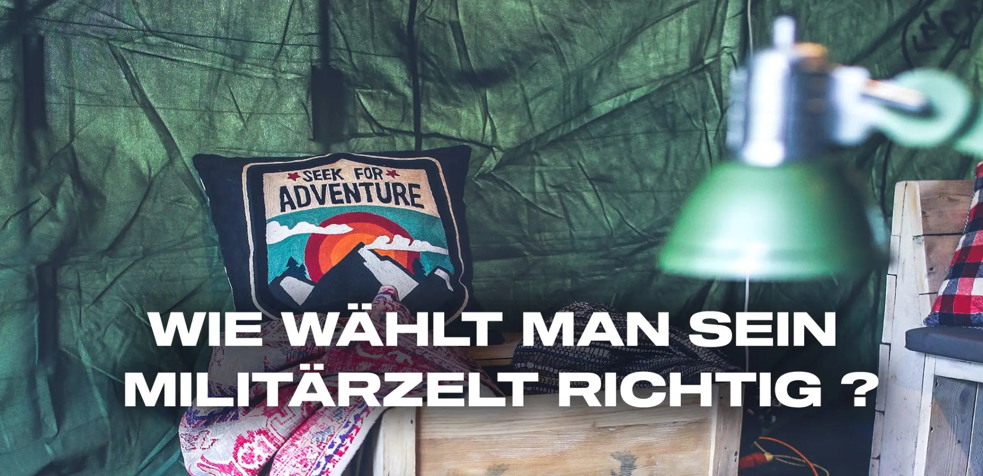 wie wählt man sein militärzelt richtig