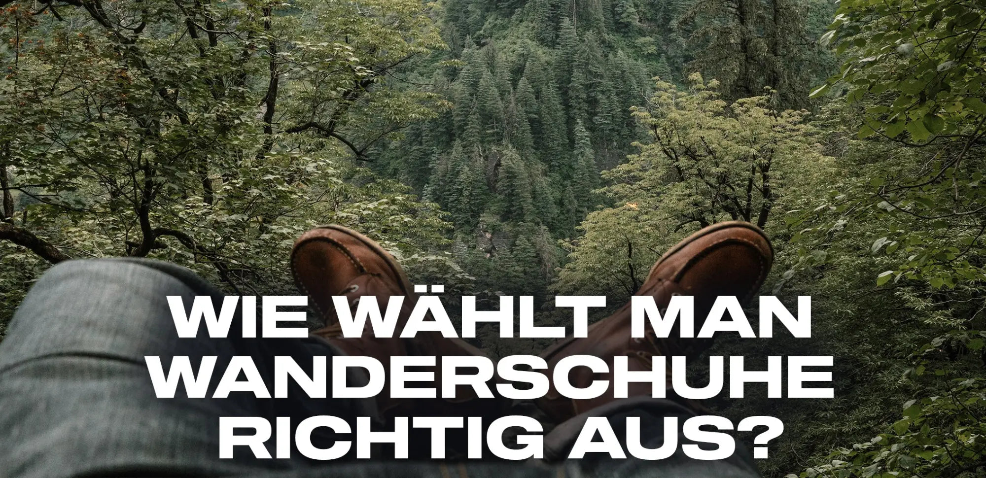 wie wählt man wanderschuhe richtig aus
