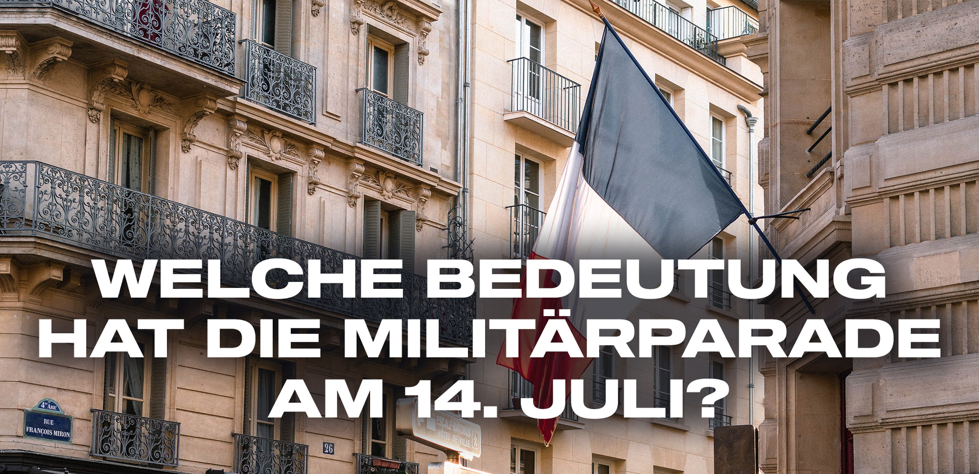 welche bedeutung hat die militarparade am 14. Juli